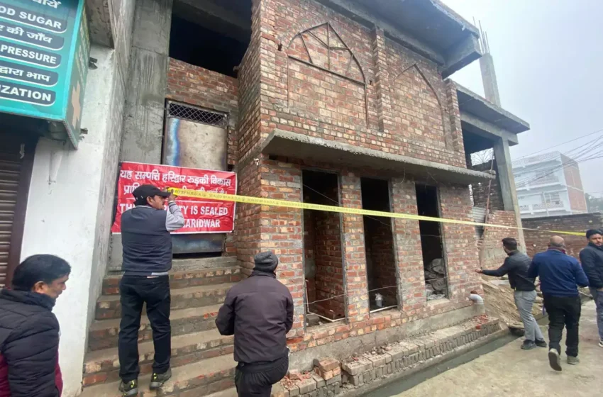  हरिद्वार-रुड़की विकास प्राधिकरण ने अवैधानिक रूप से बनाई गई मदरसे की बिल्डिंग की सील