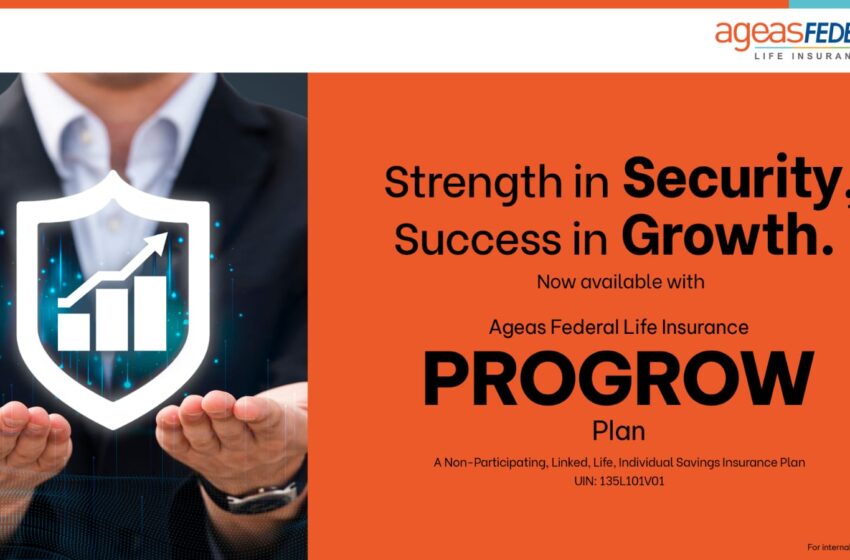  एजेस फ़ेडरल लाइफ़ इंश्योरेंस ने ग्राहकों को सुविधाजनक और भरोसेमंद जीवन बीमा सुरक्षा के साथ अपनी पूंजी बढ़ाने में मदद करने के लिए प्रोग्रो प्लान की शुरुआत की